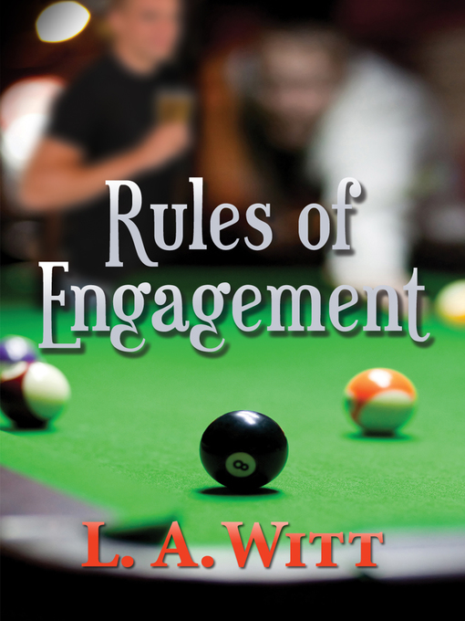 Title details for Rules of Engagement by L.A. Witt - Available